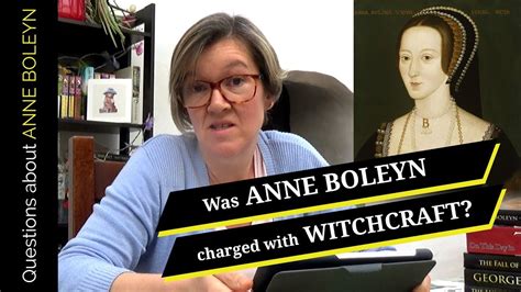 Witchcraft Allegations and Anne Boleyn's Downfall: Fact or Fiction?
